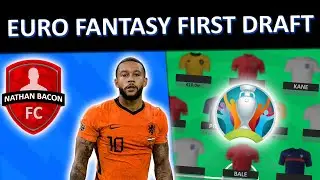 EURO 2020 FANTASY FIRST DRAFT TEAM REVEAL!