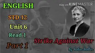 STRIKE AGAINST WAR | PART 1 | UNIT 6 READ 1 | ENGLISH | STD 12