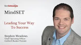 Leading Your Way to Success - Stephen Meadows
