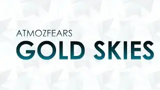Atmozfears - Gold Skies (Official Decibel 2015 Weekend Soundtrack) [FULL HQ + HD]