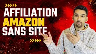 Faire de l'Affiliation Amazon SANS Site Internet en 2024 : Guide Complet