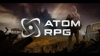 ATOM RPG снайпер эксперт полное прохождение #1.