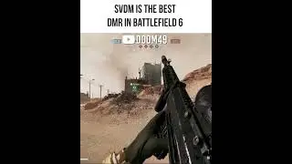 SVDM is the best DMR in Battlefield 6