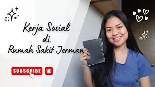 KERJA SOSIAL DI RUMAH SAKIT JERMAN 🇩🇪