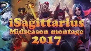 iSagittarius Midseason montage [2017]
