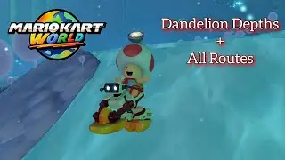 Mario Kart World: Dandelion Depths + All Routes