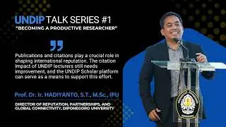 UNDIP TALK | Prof. Hadiyanto: Publications & Citations Boost UNDIP's Global Reputation