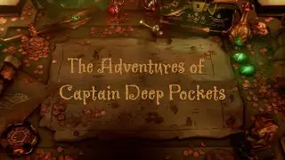 The Adventures of Captain Deep Pockets Ep  1 | Sea of Thieves