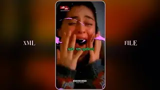 #xml 🔰 Assamese song ❤️&zwj;🩹💕 alight motion XML file 🔰❤️&zwj;🩹 New XML file 🔰❤️&zwj;🩹