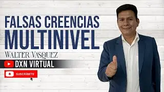 LAS DIEZ VERDADES EL MULTINIVEL | Walter Vasquez