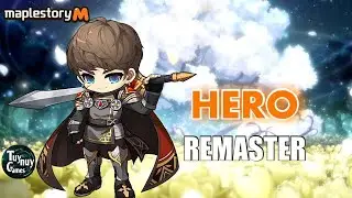 MapleStory M: Explorer Remaster - Hero 1st - 4th Job Skills