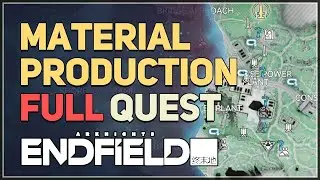 Material Production FULL QUEST Arknights Endfield