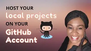 👩🏽‍💻 Host Your Coding Projects on GitHub!
