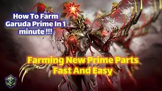 EN / Farm Garuda Prime Parts At a Short Time!!! In 1 MINUTE !!!😍😱 (Fastest Way)