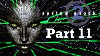 We Can Hack the Turrets? - Let's Play System Shock 2 (Blind) - 11