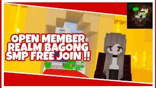 OPEN MEMBER REALM MCPE 1.17.41 FREE JOIN !! #MCPE