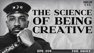 INCREASE HIGH CREATIVITY  THINIKING &ldquo;THE BRIEF&rdquo; FT.19KEYS EP 008