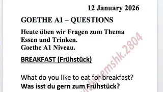 Goethe NiveauA1 Questions. Heute üben wir Fragen zum Thema Essen und Trinken BREAKFAST LUNCH  DINNER