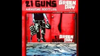 Green Day - 21 Guns (AndreOne Bootleg)