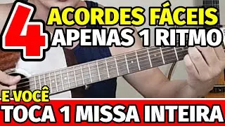 🎸Como TOCAR uma MISSA INTEIRA no VIOL&Atilde;O usando apenas 4 ACORDES F&Aacute;CEIS e 1 &uacute;nico RITMO