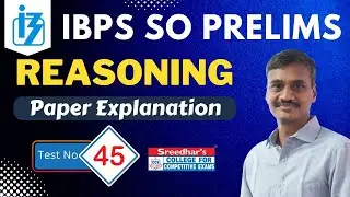 IBPS SO 2022 PRELIMS MOCK TEST NO-45 | REASONING PRACTICE SET WITH IMPORTANT QUESTIONS