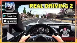 Real Driving 2 Gameplay (Android, iOS)