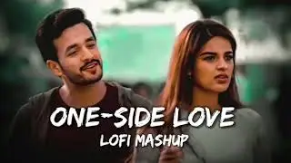 ONE - SIDE LOVE  [ LOFI SONG ] 2023