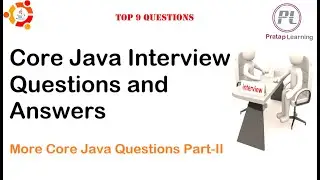 Core Java Interview Questions and Answers | Core Questions Part-II