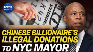 US Deports Chinese Billionaire Over Straw Donations | Trailer | China in Focus