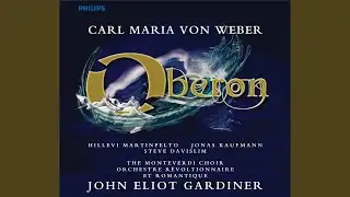 Weber: Oberon - English Text Version with Narration / Act 1: Narration: So Knight and squire...