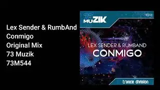 Lex Sender & RumbAnd - Conmigo (Original Mix)
