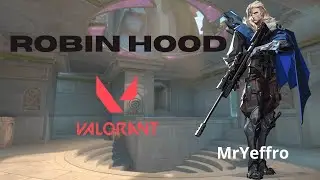 Robin Hood Flechas Visionarias /// #valorant