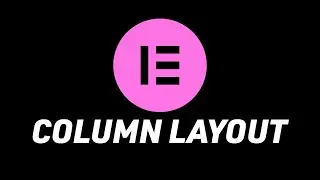 How To Create A Two Column Layout In Elementor