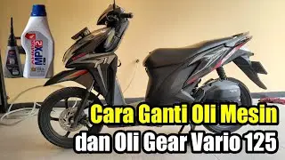 CARA GANTI OLI MESIN & GEAR VARIO 125