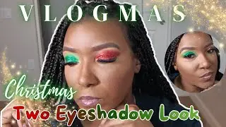 VLOGMAS: Two Color Christmas Eyeshadow Look 
