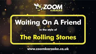 The Rolling Stones - Waiting On A Friend (Without Backing Vocals) - Karaoke Version from Zoom
