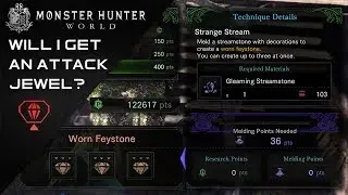 【MHW】 Melding 100 Gleaming Streamstones!