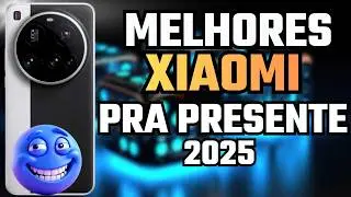 OS 5 MELHORES XIAOMI PRA DAR DE PRESENTE NO NATAL DE 2025
