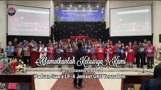 S'lamatkanlah Keluarga Kami (Lagu Natal) - Paduan Suara LP-4 Jemaat GKE Yerusalem