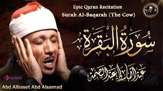 سورة البقرة الشيخ عبد الباسط عبد الصمد القران الكريم Surat Al-Baqarah Quran Recitation
