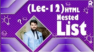 Nested List in HTML | What is meant by nested list | How to make nested list in HTML