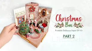 Christmas Box DIY Kit - PART 2 | Printable Dollhouse Paper Craft Tutorial #dollhouseminiature