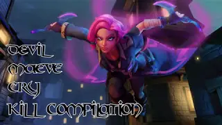 Devil Maeve Cry | Kill Compilation