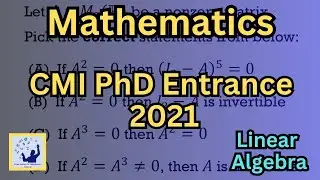 CMI 2021 Mathematics PhD Entrance | Linear Algebra Solution