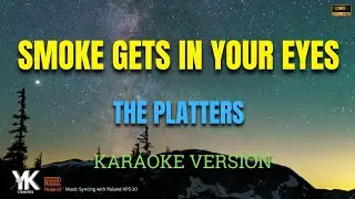 Smoke Gets In Your Eyes The Platters Karaoke Version YoutubeKaraokeChannel