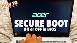 acer: Как включить или отключить безопасную загрузку в BIOS (UEFI)💻Отключение/Включение/Оключение...