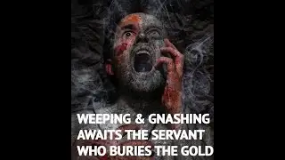The Unprofitable Servant Will Be Thrown Into Outer Darkness