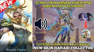 Script Skin Hanabi Riverland Phoenix Collector No Password Full Effect | Full Voice | New Patch