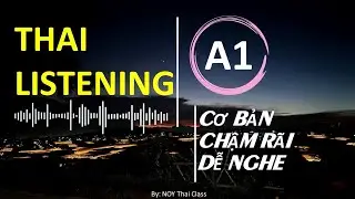 [A1] Luyện nghe tiếng Th&aacute;i &bull; Daily Routine &bull; Th&oacute;i quen hằng ng&agrave;y &bull; กิจวัตรประจำวัน