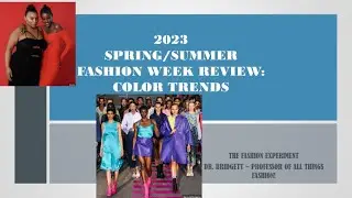 Spring/Summer 2023 Forecast: Color Trends From Fashion Week